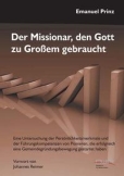 Der Missionar, den Gott zu Großem gebraucht