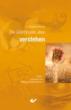 Die Gleichnisse Jesu verstehen