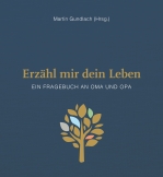 Erzähl mir dein Leben - Leinenausgabe
