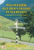 Wegweiser auf der Straße zum Erfolg