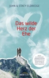 Das wilde Herz der Ehe