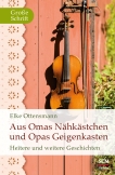 Aus Omas Nähkästchen und Opas Geigenkasten