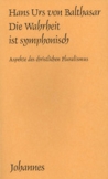 Die Wahrheit ist symphonisch