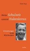 Meine Schulzeit unterm Hakenkreuz