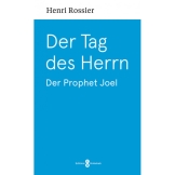 Der Tag des Herrn - Der Prophet Joel