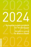 Schweizerisches Jahrbuch für Kirchenrecht / Annuaire suisse de droit ecclésial 2024