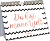 Du bist meine Welt!