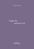 Fragst Du, antworte ich