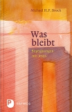 Was bleibt