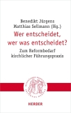 Wer entscheidet, wer was entscheidet?