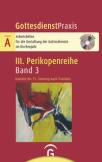 Gottesdienstpraxis Serie A, Perikopenreihe III / Kantate bis 11. Sonntag nach Trinitatis