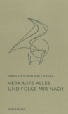 Verkaufe alles und folge mir nach