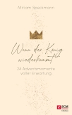 Wenn der König wiederkommt