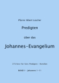 Predigten über das Johannes-Evangelium