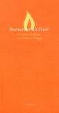 Brennender als Feuer