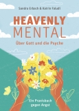 Heavenly Mental – Über Gott und die Psyche