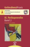 Gottesdienstpraxis Serie A, Perikopenreihe III / Sexagesimae bis Jubilate