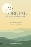 Lobetal – Gedanken in der Tiefe