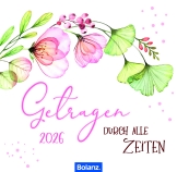 Getragen durch alle Zeiten 2026