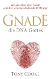 Gnade – die DNA Gottes