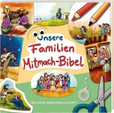 Unsere Familien-Mitmach-Bibel