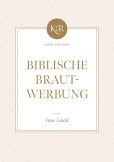 Biblische Brautwerbung