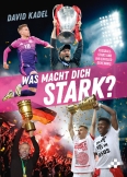Was macht dich stark?