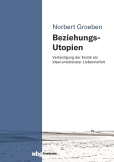 Beziehungs-Utopien
