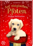 Auf magischen Pfoten – Wuffige Weihnachten