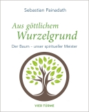 Aus göttlichem Wurzelgrund