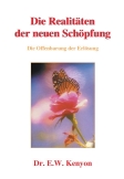 Die Realitäten der Neuen Schöpfung