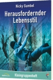 Kleingruppenheft: Herausfordernder Lebensstil