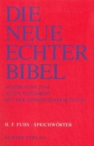 Die Neue Echter-Bibel. Kommentar / Kommentar zum Alten Testament mit Einheitsübersetzung / Sprichwörter