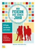 Wir feiern das ganze Jahr