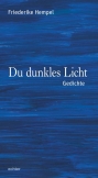 Du dunkles Licht