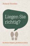 Liegen Sie richtig?