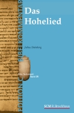 Das Hohelied (Edition C/AT/Band 26)