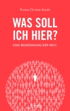 Was soll ich hier?
