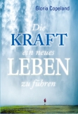 Die Kraft, ein neues Leben zu führen