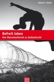 Befreit leben