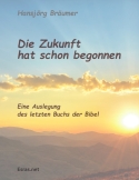 Die Zukunft hat schon begonnen