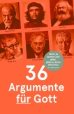 36 Argumente für Gott
