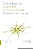 'Alle Religion ist erfahrungsbasiert'