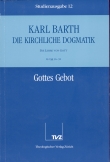 Die Kirchliche Dogmatik. Studienausgabe / Karl Barth: Die Kirchliche Dogmatik. Studienausgabe