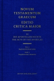 Novum Testamentum Graecum. Editio Critica Maior / Band III: Die Apostelgeschichte