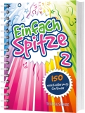 Einfach Spitze 2 (Textausgabe)