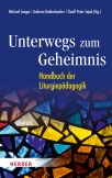 Unterwegs zum Geheimnis