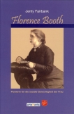 Florence Booth – Pionierin für die soziale Gerechtigkeit