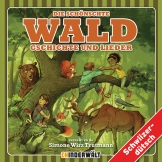 Die schönschte Waldgschichte und Lieder