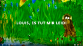 Louis, es tut mir leid! (Video)